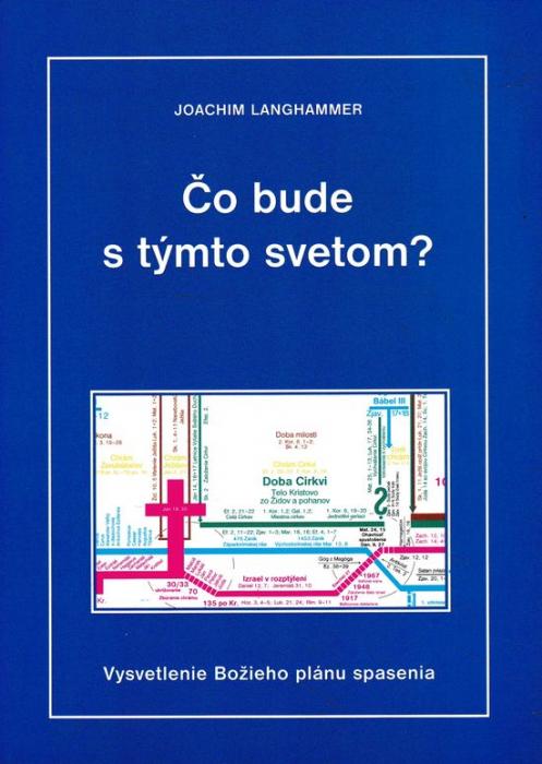 66365 Čo bude s týmto svetom? (Vysvetlenie Božieho plánu spasenia) – Obrázok 1