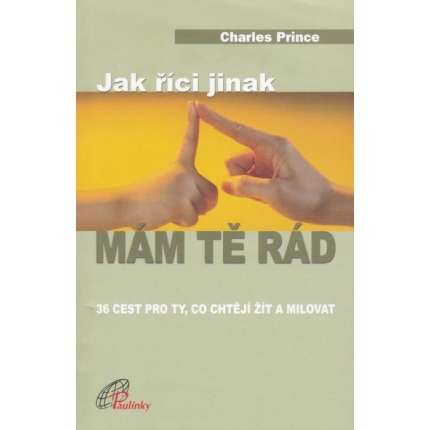 Jak říci jinak "mám tě rád"