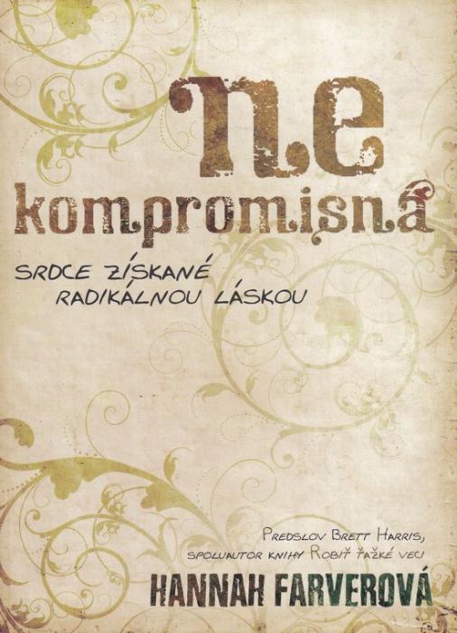 67614 Nekompromisná (Srdce získané radikálnou láskou) – Obrázok 1