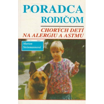 Poradca rodičom chorých detí na alergiu a astmu