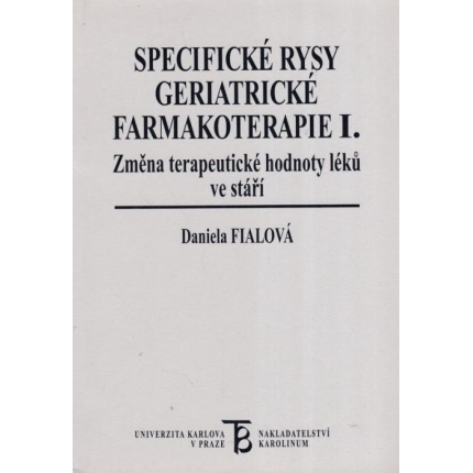 Specifické rysy geriatrické farmakoterapie I. (Změna terapeutické hodnoty líky133 ve stáří)
