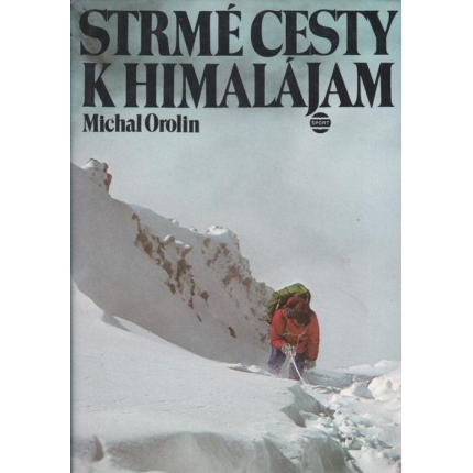 Strmé cesty k Himalájam