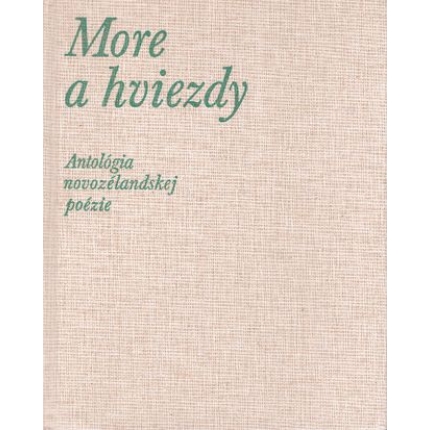More a hviezdy (Antológia novozélandskej poézie)