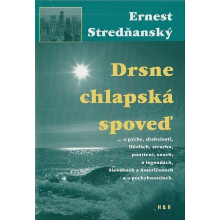 Drsne chlapská spoveď