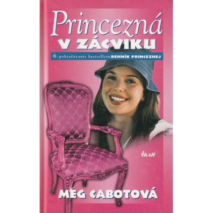 Princezná v zácviku