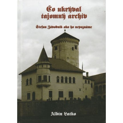 Čo ukrýval tajomný archív - Štefan Závodník ako ho nepoznáme