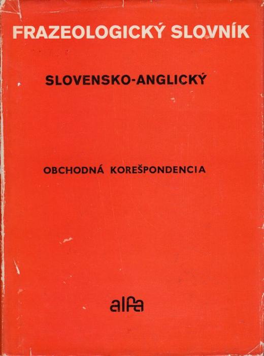 70856 Slovensko - anglický frazeologický slovník - Obchodná korešpondencia – Obrázok 1