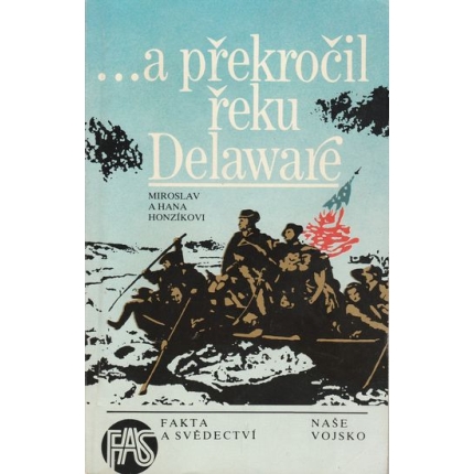 ... a překročil řeku Delaware