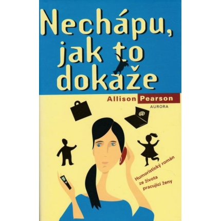 Nechápu, jak to dokáže