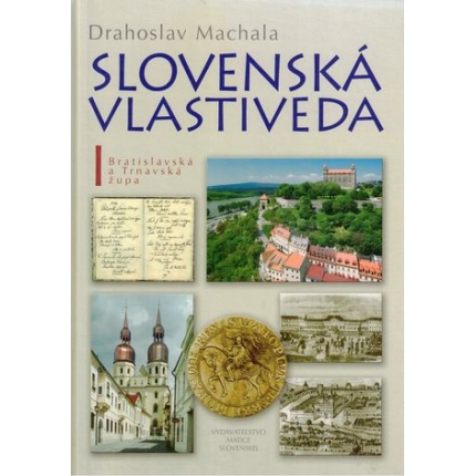 Slovenská vlastiveda I. (Bratislavská a Trnavská župa)
