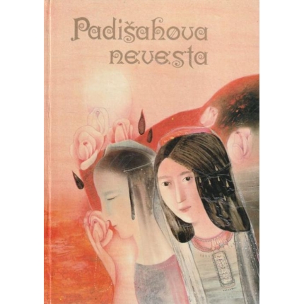 Padišahova nevesta (Tadžické ľudové rozprávky)