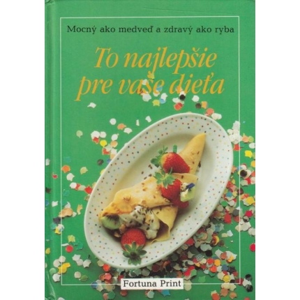 To najlepšie pre vaše dieťa