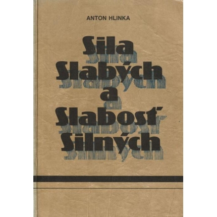 Sila slabých a slabosť silných (Cirkev na Slovensku v rokoch 1945- 1989)