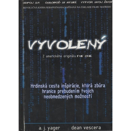 Vyvolený (Hrdinská cesta inšpirácie, ktorá zbúra hranice prebudením tvojich neobmedzených možností)