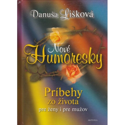 Nové humoresky (Príbehy zo života pre ženy i pre mužov)