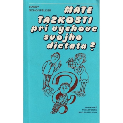 Máte ťažkosti pri výchove svojho dieťaťa ?