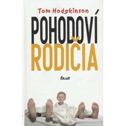 pohodovi rodicia tom hodgkinson