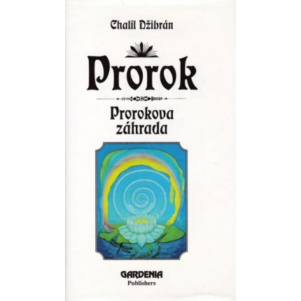 Prorok / Prorokova záhrada