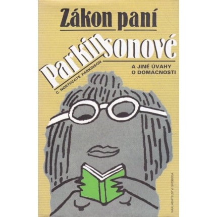 Zákon paní Parkinsonové a jiné úvahy o domácnosti