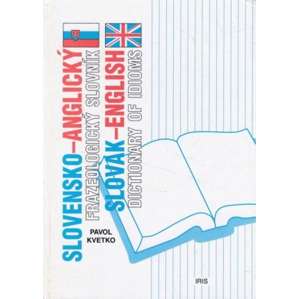 Slovensko - anglický frazeologický slovník
