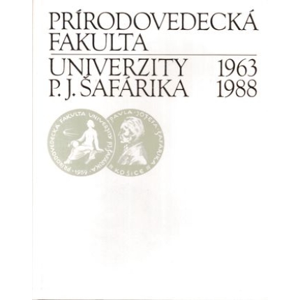 Prírodovedecká fakulta Univerzity P. J. Šafárika 1963 - 1988