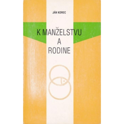 K manželstvu a rodine