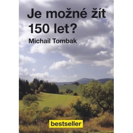 Je možné žít 150 let?