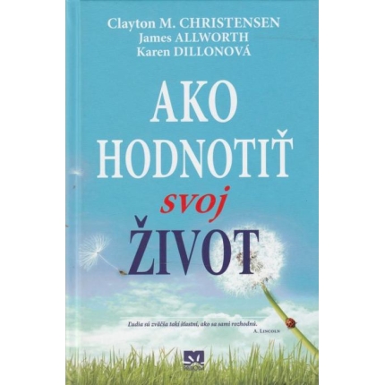 Ako hodnotiť svoj život