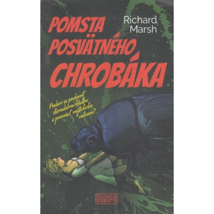 Pomsta posvätného chrobáka (Podarí sa prelomiť starodávnu kliatbu a premôcť mýtického netvora?)