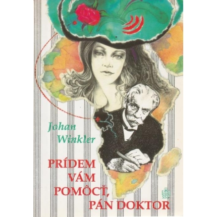 Prídem vám pomôcť, pán doktor