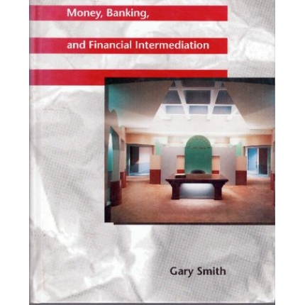 Money, Banking and Financial Intermediation