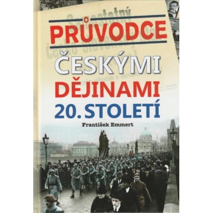 Průvodce českými dějinami 20. století
