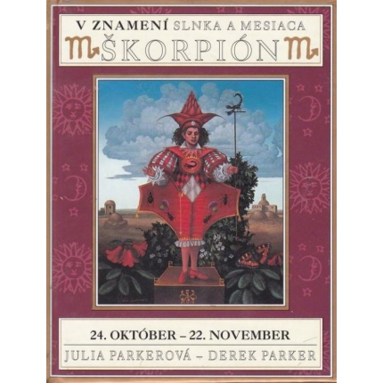 V znamení Slnka a Mesiaca: Škorpión (24. október - 22.november)