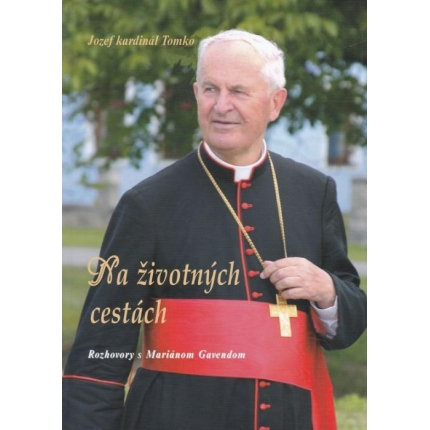 Na životných cestách - Rozhovory s Mariánom Gavendom