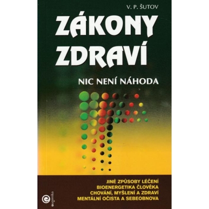 Zákony zdraví - nic není náhoda