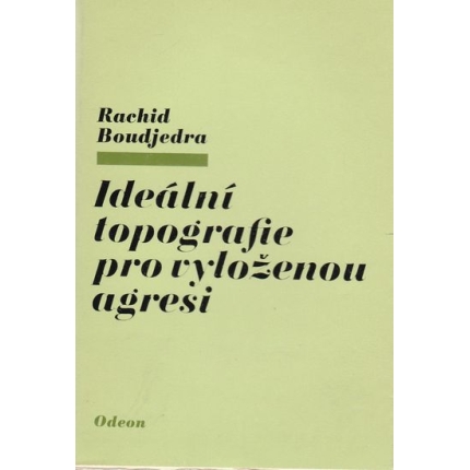 Ideální topografie pro vyloženou agresi