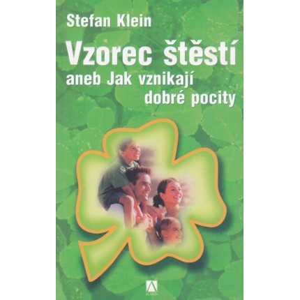 Vzorec štestí aneb Jak vznikají dobré pocity