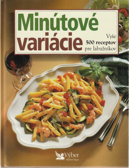 76744 Minútové variácie - vyše 500 receptov pre labužníkov – Obrázok 1