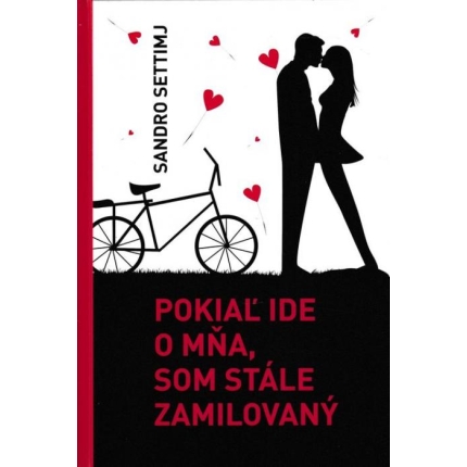 Pokiaľ ide o mňa, som stále zamilovaný