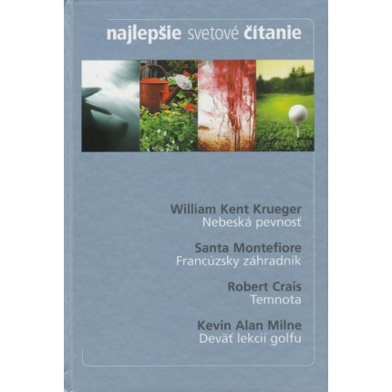 Najlepšie svetové čítanie: Nebeská pevnosť / Francúzsky záhradník / Temnota / Deväť lekcií golfu