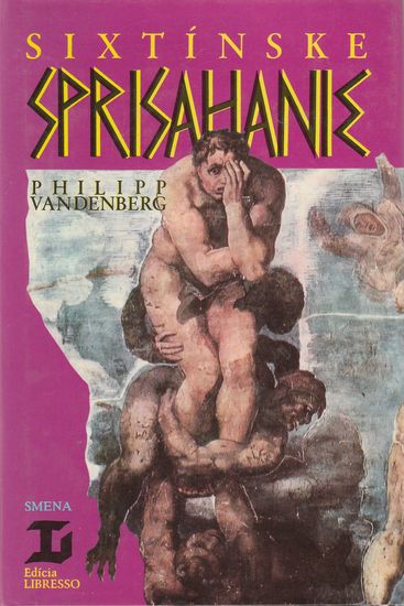 sixtinske sprisahanie philipp vandenberg sixtinske sprisahanie philipp vandenberg