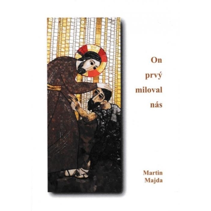 On prvý miloval nás (Ako formovať mladého človeka)