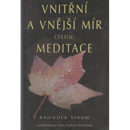 Vnitřní a vnější mír cestou meditace