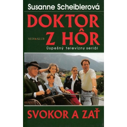 Doktor z hôr - Svokor a zať