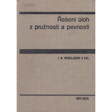 Řešení úloh z pružnosti a pevnosti
