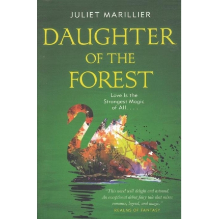 Daughter of the Forest (Book One of the Sevenwaters Trilogy)