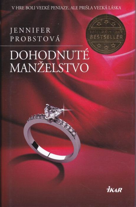 78541 Dohodnuté manželstvo (V hre boli veľké peniaze, ale prišla veľká láska) – Obrázok 1