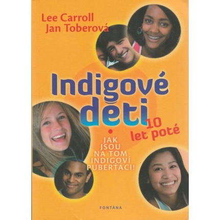 Indigové deti 10 let poté