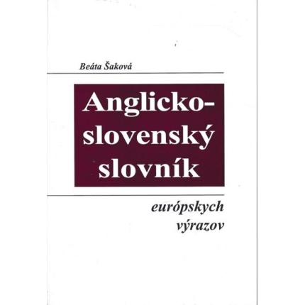 Anglicko - slovenský slovník európskyvh výrazov