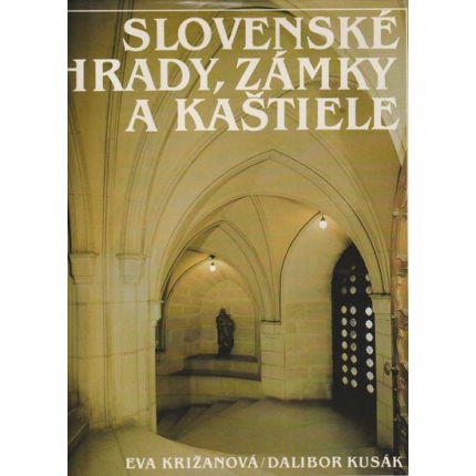 Slovenské hrady, zámky a kaštiele